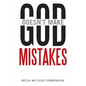 God Doesn't Make Mistakes - Paperback