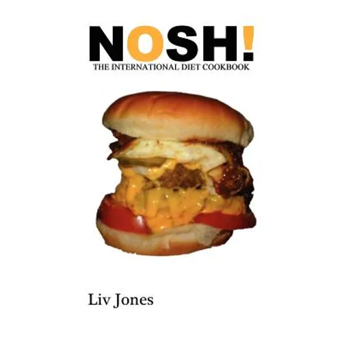 Nosh - The International Diet Cookbook - Paperback