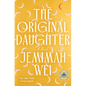 The Original Daughter: A GMA Book Club Pick - Hardcover