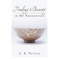 Finding Beauty in My Brokenness - Hardcover