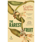 The Rarest Fruit - Hardcover