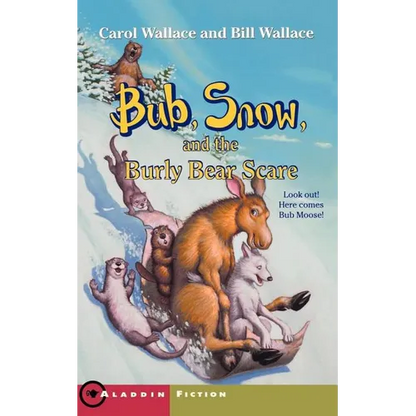 Bub, Snow, and the Burly Bear Scare - Paperback