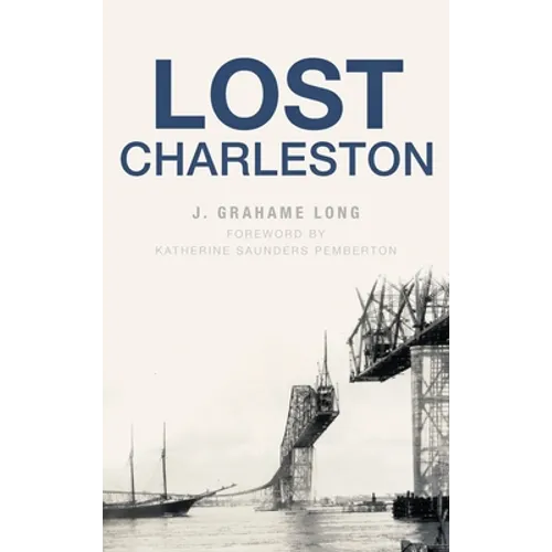 Lost Charleston - Hardcover