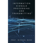 Information Signals Processing and Transmitting - Hardcover
