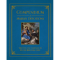 Compendium of Marian Devotions: An Encyclopedia of the Church's Prayers, Dogmas, Devotions, Sacramentals, and Feasts Honoring the Mother of God - Hardcover