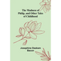 The Madness of Philip, and Other Tales of Childhood - Paperback