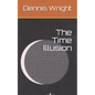 The Time Illusion - Paperback