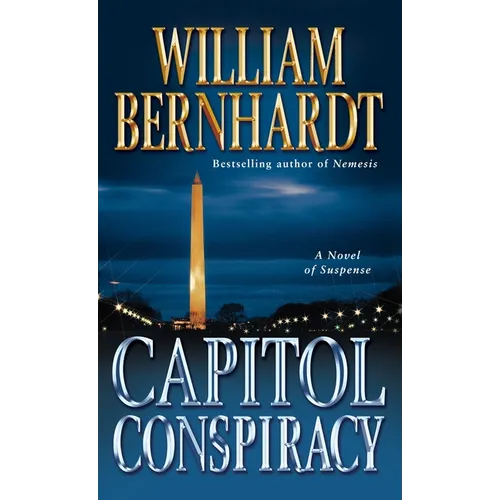 Capitol Conspiracy: A Novel of Suspense - Paperback