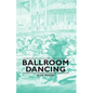 Ballroom Dancing - Hardcover