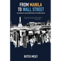 From Manila to Wall Street: An Immigrant's Journey With America's First Black Tycoon - Paperback