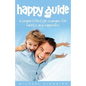 Happy Guide: 6 Simple Lifestyle Changes for Health and Happiness - Paperback