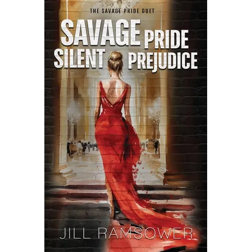 Savage Pride Silent Prejudice: The Savage Pride Duet - Paperback