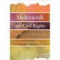 Multiracials and Civil Rights: Mixed-Race Stories of Discrimination - Hardcover