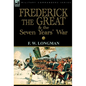 Frederick the Great & the Seven Years' War - Hardcover