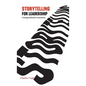 Storytelling for Leadership: Creating Authentic Connections - Hardcover