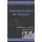 Archaeology by Design - Paperback