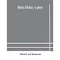 Morte d'Arthur, a poem - Paperback