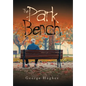 The Park Bench - Hardcover