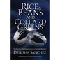 Rice and Beans and Collard Greens: Finding the Vital Ingredients to a Healthy Marriage - Paperback