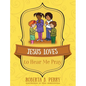 Jesus Loves to Hear Me Pray - Hardcover