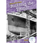 Building the Titanic - Library Binding