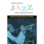 Creating Jazz Counterpoint: New Orleans, Barbershop Harmony, and the Blues - Paperback