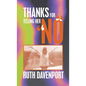 Thanks For Telling Her "No" - Hardcover