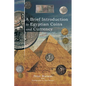 A Brief Introduction to Egyptian Coins and Currency - Paperback