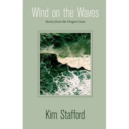 Wind on the Waves: Stories from the Oregon Coast - Paperback