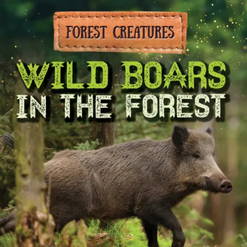 Wild Boars in the Forest - Library Binding
