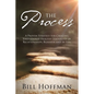 The Process: A Proven Strategy for Creating Emotionally Healthy Leadership in Relationships, Business and in Life - Paperback