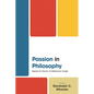 Passion in Philosophy: Essays in Honor of Alphonso Lingis - Hardcover