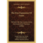 The Free Expansion Of Gases: Memoirs By Gay-Lussac, Joule, And Joule And Thomson (1898) - Paperback