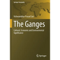 The Ganges: Cultural, Economic and Environmental Significance - Paperback