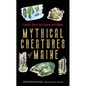 Mythical Creatures of Maine: Fantastic Beasts from Legend and Folklore - Hardcover