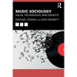 Music Sociology: Value, Technology, and Identity - Paperback
