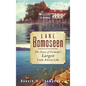 Lake Bomoseen: The Story of Vermont's Largest Little-Known Lake - Hardcover