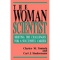 The Woman Scientist: Meeting the Challenges for a Successful Career - Paperback