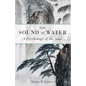 The Sound of Water: A Psychology of the Soul - Paperback