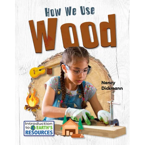 How We Use Wood - Library Binding