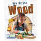 How We Use Wood - Library Binding