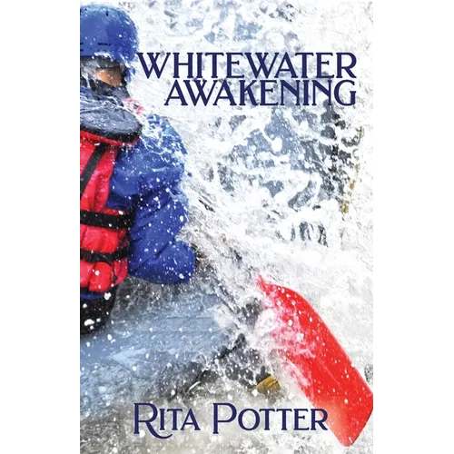 Whitewater Awakening - Paperback