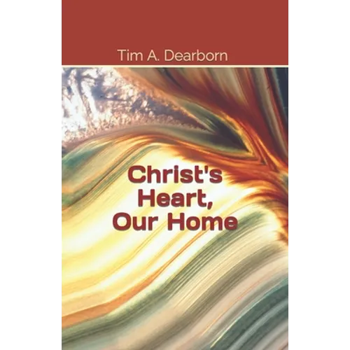 Christ's Heart, Our Home - Paperback