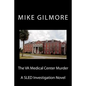 The VA Medical Center Murder: A SLED Investigation Novel - Paperback