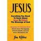 Jesus: Everything You Need To Know About Jesus To Unlock The Blessings of God - Paperback