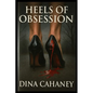 Heels of Obsession - Paperback