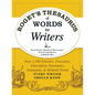 Roget's Thesaurus of Words for Writers: Over 2,300 Emotive, Evocative, Descriptive Synonyms, Antonyms, and Related Terms Every Writer Should Know - Paperback
