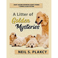 A Litter of Golden Mysteries: 8 Golden Retriever Mysteries + Flash Fiction - Paperback