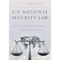 U.S. National Security Law: An International Perspective - Paperback