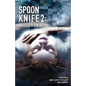 Spoon Knife 2: Test Chamber - Paperback
